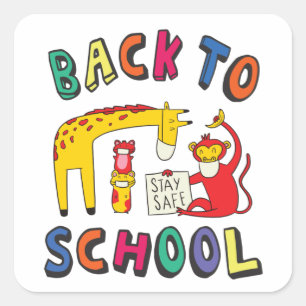Back to school - Stay Safe Square Sticker