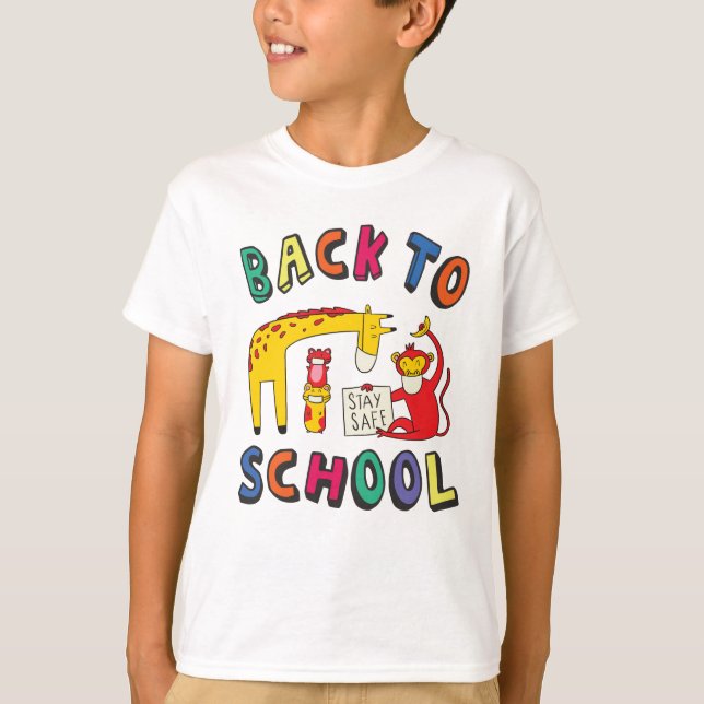 Back to school - Stay Safe T-Shirt (Front)