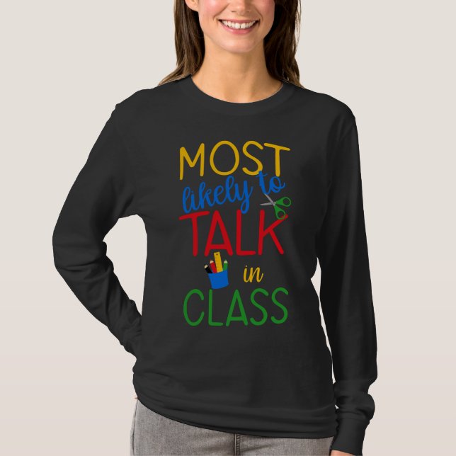 Back to School Student Most Likely to Talk in T-Shirt (Front)