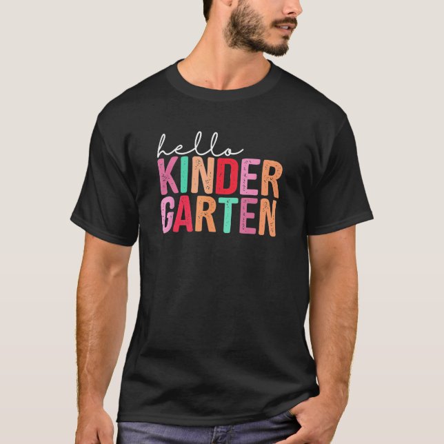 Back To School  Students Teacher Hello Kindergarte T-Shirt (Front)