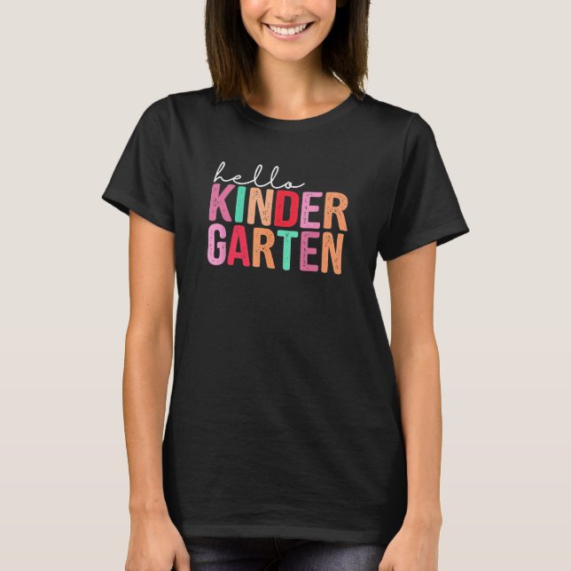 Back To School  Students Teacher Hello Kindergarte T-Shirt (Front)