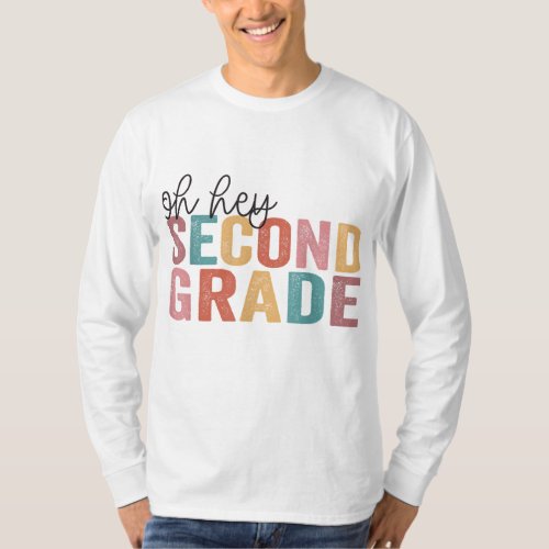 Back To School Students Teacher Oh Hey 2nd Second  T_Shirt