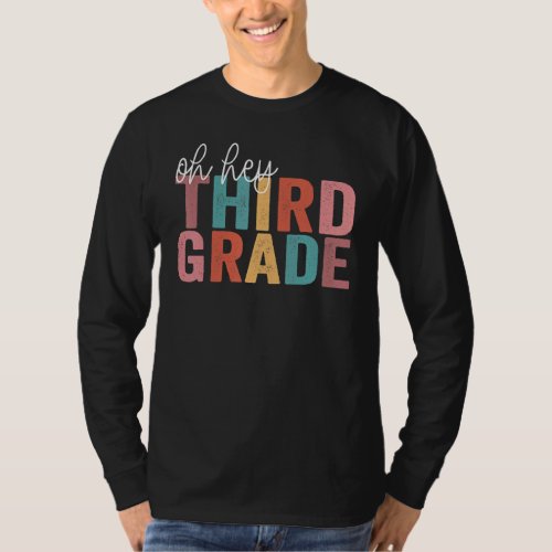 Back To School Students Teacher Oh Hey 3rd Third G T_Shirt