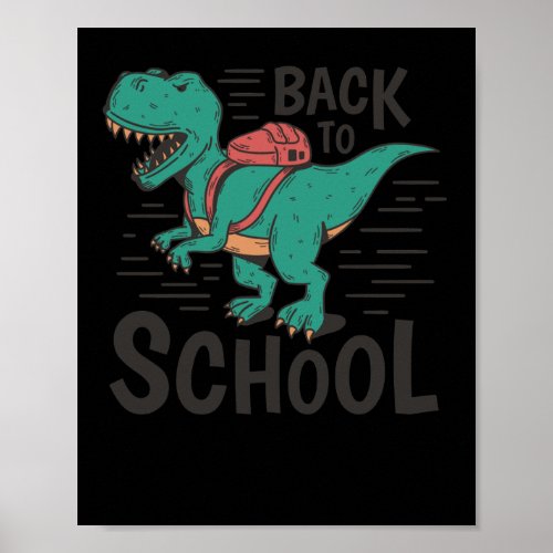 Back To School T_rex Funny Back To School Design S Poster
