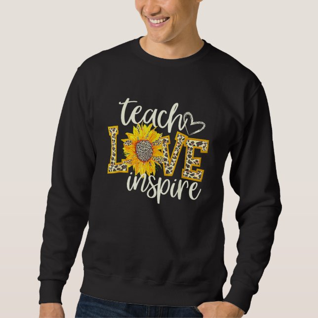 Back To School Teach Love Inspire Retro Teachers W Sweatshirt (Front)