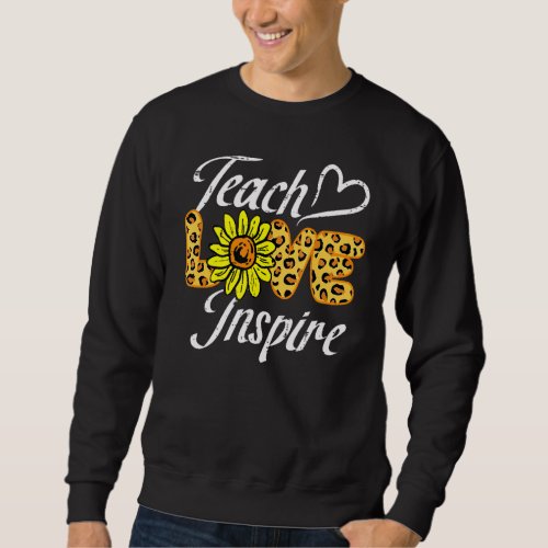 Back to School Teach Love Inspire Sunflower Leopar Sweatshirt