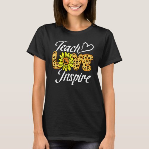 Back to School Teach Love Inspire Sunflower Leopar T_Shirt