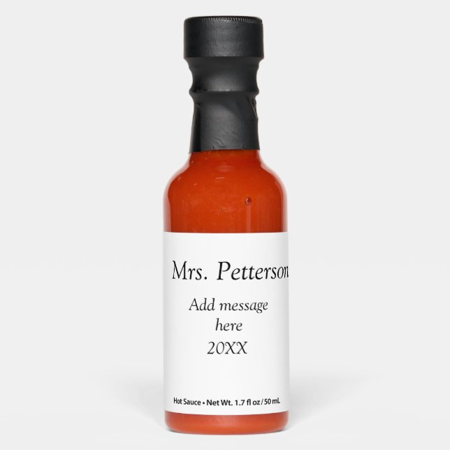 Back to school teacher appreciation add year class hot sauces (Front)