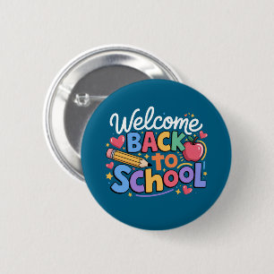 Back to School Teacher First Day of School Funny Button