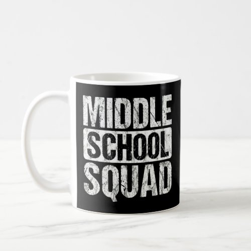 Back To School Teacher Student Middle School Squad Coffee Mug