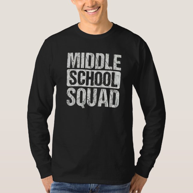 Back To School Teacher Student Middle School Squad T-Shirt (Front)