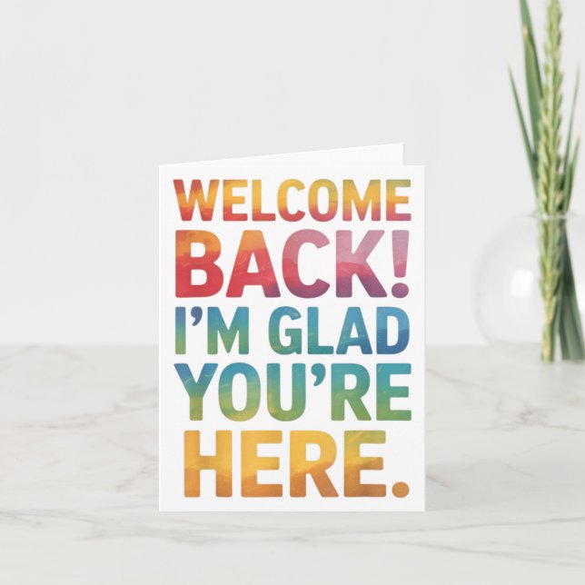 Back To School Teacher Welcome Back Im Glad Youre  Card (Front)