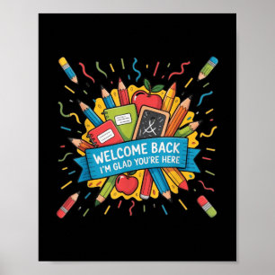Back To School Teacher Welcome Back Im Glad Youre  Poster