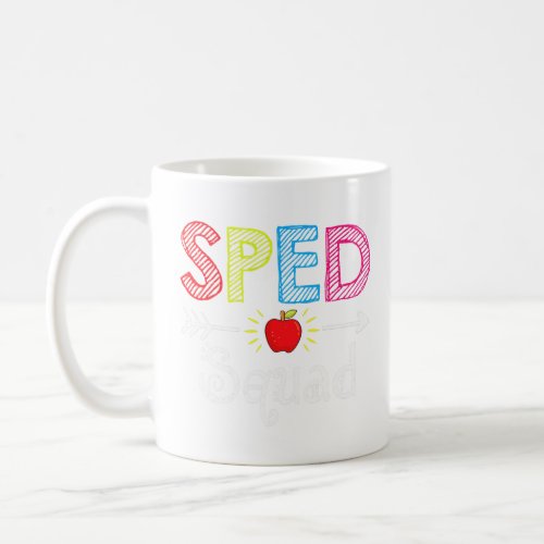 Back To School Team  For Special Ed Teacher Sped S Coffee Mug