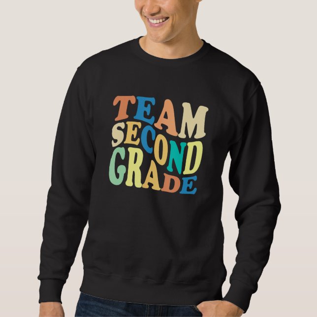 Back To School Team Second Grade 2nd Grade Teacher Sweatshirt (Front)