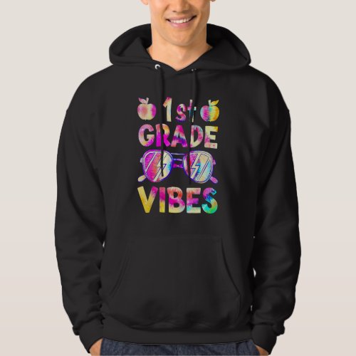 Back To School Tie Dye 1st Grade Vibes  First Day  Hoodie