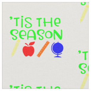 back to school tis the season funny fabric