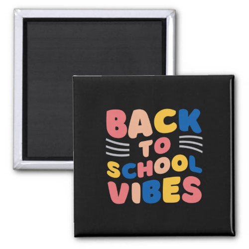 Back To School Vibes 1  Magnet