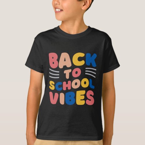 Back To School Vibes 1  T_Shirt