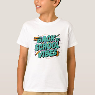 Back To School Vibes Funny T-Shirt