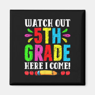 Back To School Watch Out 5th Grade Here I Come Fir Magnet