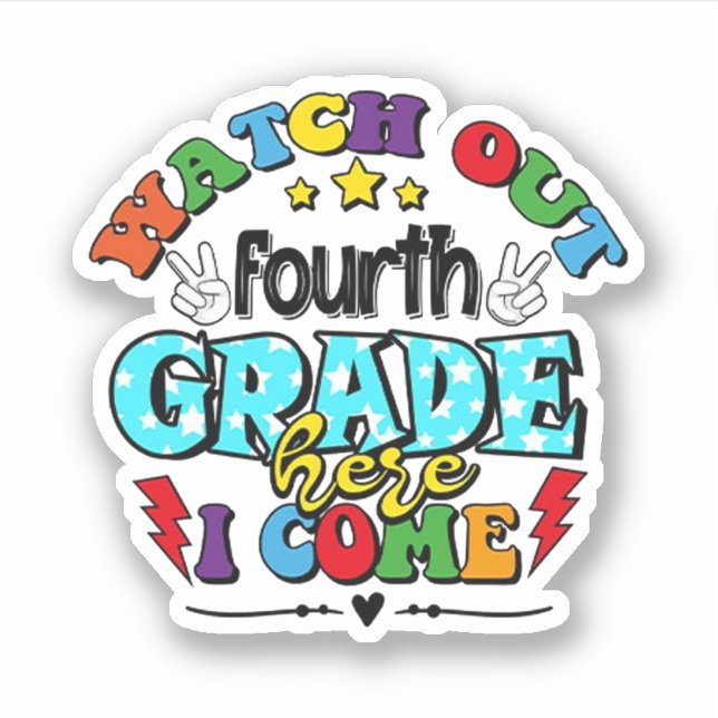 Back To School Watch Out Fourth Grade Here I Come Sticker (Front)