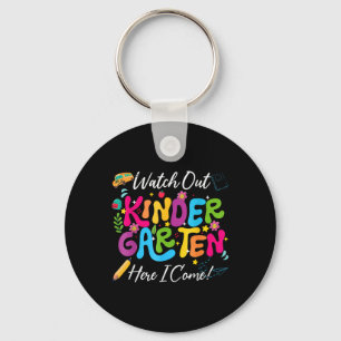Back To School Watch Out Kindergarten Here I Come  Keychain