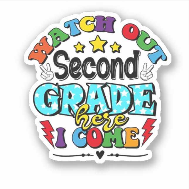 Back To School Watch Out Second Grade Here I Come Sticker (Front)