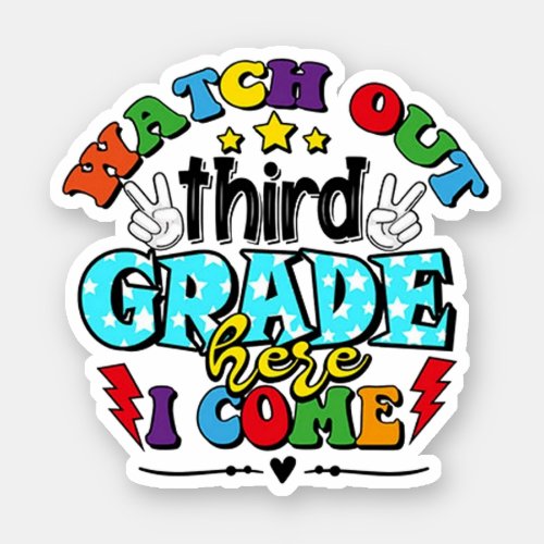 Back To School Watch Out Third Grade Here I Come Sticker
