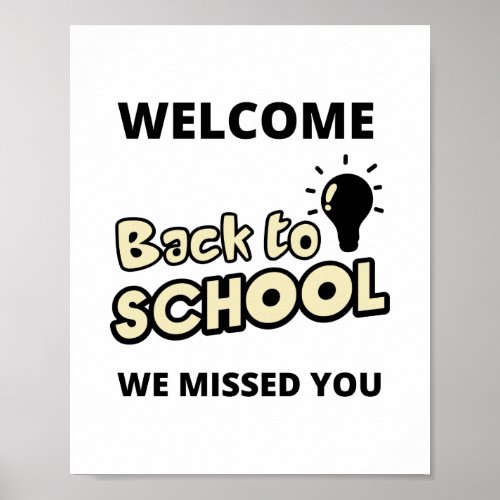 Back to school We missed you poster