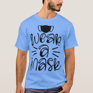 Back to school- wear a mask T-Shirt