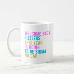 Back To School Welcome Back Rizzlers Sigma No Cap Coffee Mug