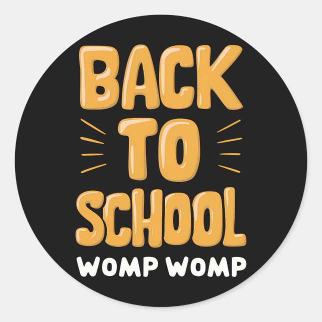 Back to School Womp Womp Teacher Classic Round Sticker (Front)