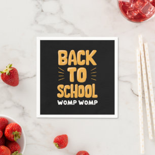 Back to School Womp Womp Teacher Napkins