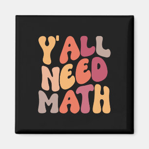 Back To School Yall Need Math Teachers Women Kids Magnet