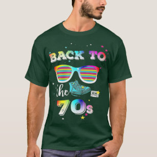 Back To The 70s Retro Seventies T-Shirt