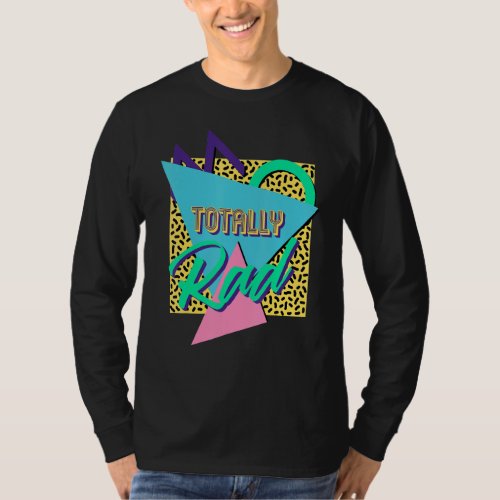 Back To The 80s Costume Retro Outfit Totally Rad 8 T_Shirt