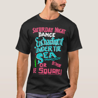 Back to the Future Enchantment under the Sea Dance T-Shirt