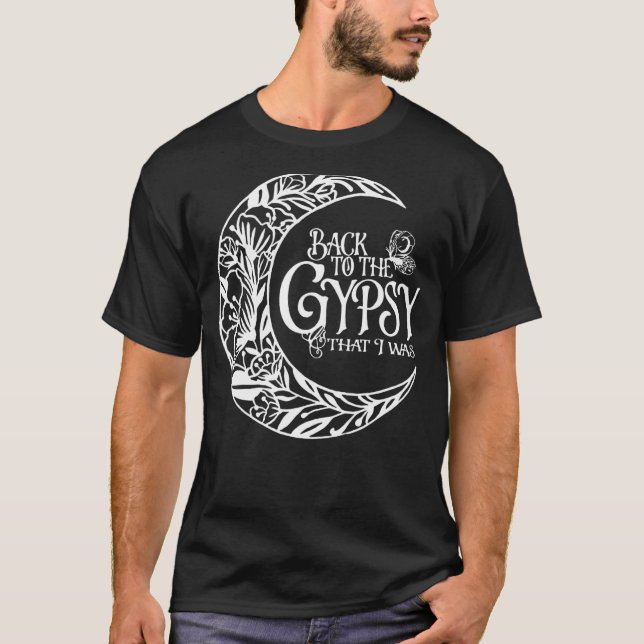 Back To The Gypsy That I Was Hippie  Classic T-Shirt (Front)