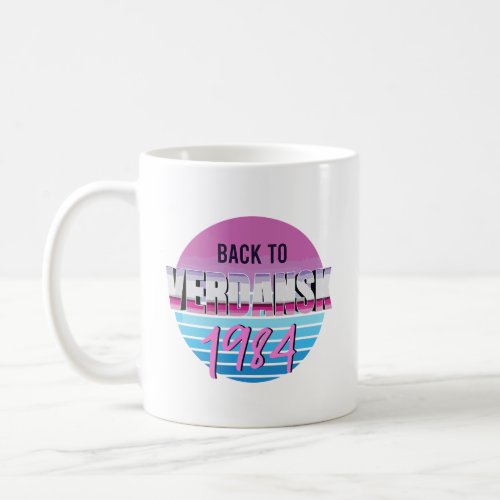 Back to Verdansk 1984 _ CoD Gaming Gulag Warzone V Coffee Mug