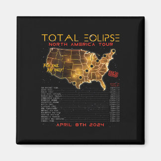 Back) Total Solar Eclipse 2024 North America Tour Magnet