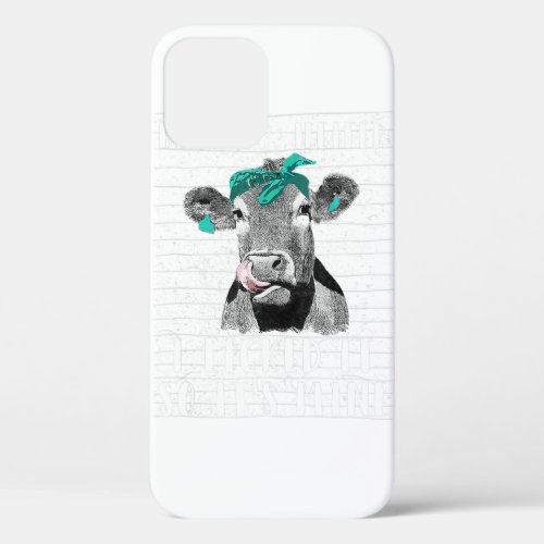 Back Up Heifer I Licked It So Its Mine Funny Heif iPhone 12 Case