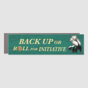 Back up or roll for initiative car magnet