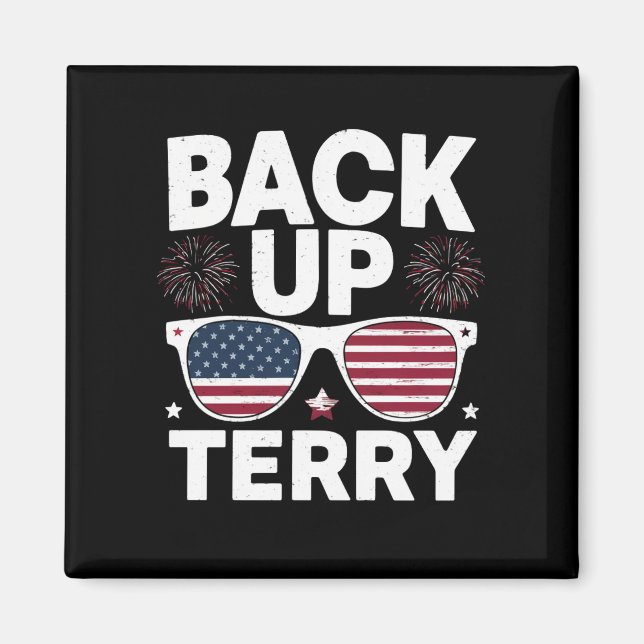 Back Up Terry Funny 4th of July Patriotic Firework Magnet (Front)