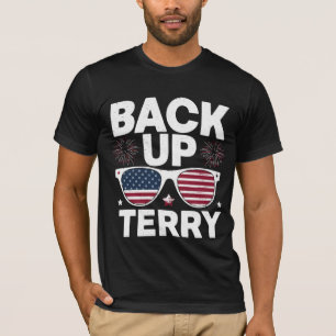 Back Up Terry Funny 4th of July Patriotic Firework T-Shirt
