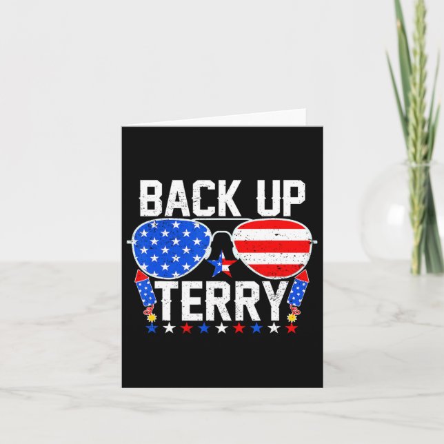 Back Up Terry Funny 4th Of July Us Flag Patriotic  Card (Front)