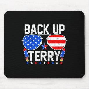 Back Up Terry Funny 4th Of July Us Flag Patriotic Mouse Pad