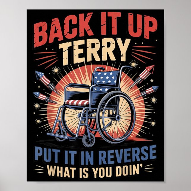 Back Up Terry Put In Reverse Funny 4th of July Poster (Front)