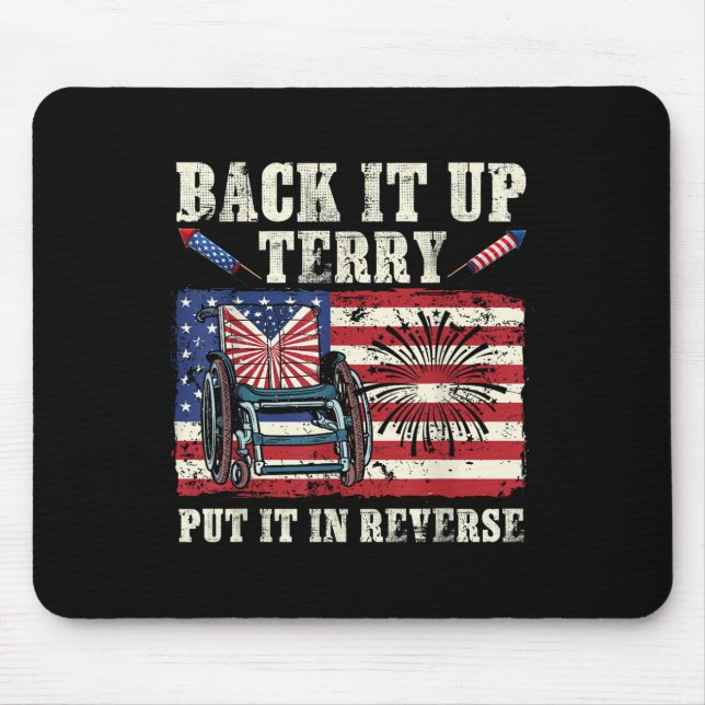 Back Up Terry Put It In Reverse Firework 4th Of Ju Mouse Pad (Front)
