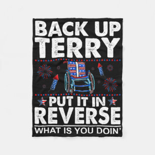 Back Up Terry Put It In Reverse Firework Funny 4th Fleece Blanket
